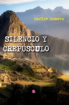 silencio y crepusculo (ebook)-carlos homero paredes carranza-9788419385093