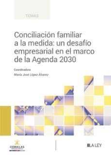 conciliacion familiar a la medida: un desafio empresarial en el marco de la agenda 2030-9788419446893