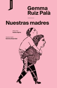 nuestras madres-gemma ruiz pala-9788419490193