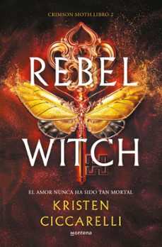 rebel witch (crimson moth. libro 2) (ebook)-kristen ciccarelli-9788419501509