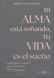 tu alma esta soñando, tu vida es el sueño-9788419510693