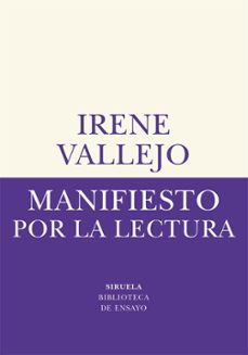 manifiesto por la lectura (premio nacional de ensayo 2020)-irene vallejo-9788419744593