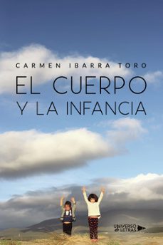 el cuerpo y la infancia (ebook)-carmen ibarra toro-9788419776693
