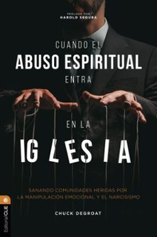 cuando el abuso espiritual entra en la iglesia (ebook)-chuck degroat-9788419779793