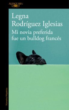 mi novia preferida fue un bulldog frances (ebook)-legna rodriguez iglesias-9788420430393