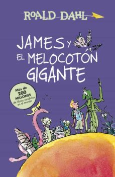 james y el melocotón gigante (colección alfaguara clásicos) (ebook)-roald dahl-9788420458793