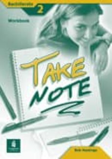 take note 2: workbook (bachillerato) (incluye audio-cd)-bob hastings-9788420541693