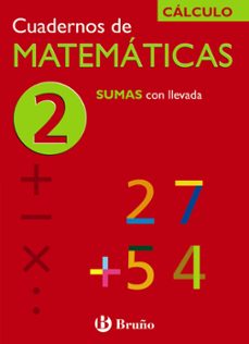 cuaderno de matematicas 2: sumas con llevada-9788421656693