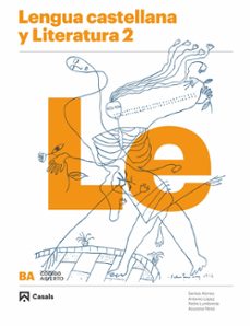 lengua castellana y literatura 2º bachillerato proyecto código abierto-9788421866993