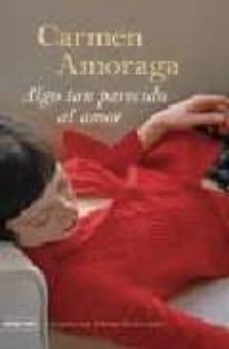 algo tan parecido al amor (finalista premio nadal 2007)-9788423339693