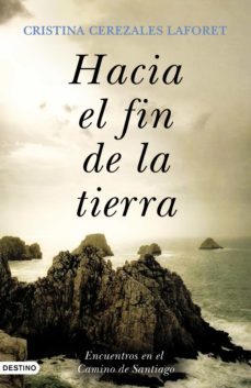 hacia el fin de la tierra (ebook)-cristina cerezales laforet-9788423359493