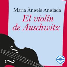 el violín de auschwitz-maria angels anglada abadal-9788423363193
