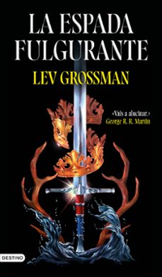 la espada fulgurante-lev grossman-9788423367993