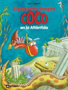 11.el pequeño dragon coco y la atlantida-ingo siegner-9788424642693