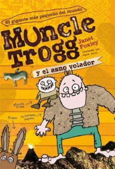 muncle trogg y el asno volador-janet foxley-9788424643393