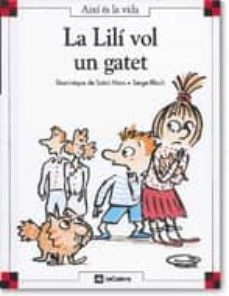 la lili vol un gatet (2ª ed)-dominique de saint mars-9788424644093