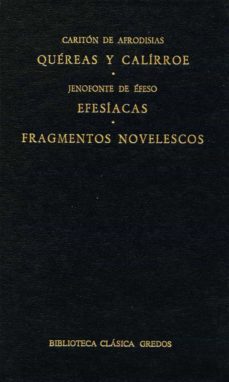 quereas y calirroe. efesiacas. fragmentos novelescos. (ebook)-9788424930493