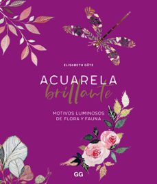 acuarela brillante-elisabeth gotz-9788425234293