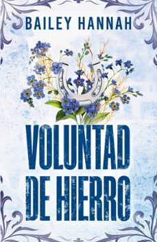 voluntad de hierro (el rancho wells 3)-bailey hannah-9788425360893