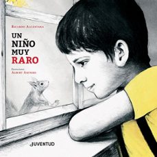 un niño muy raro-ricardo alcantara-9788426147493