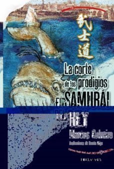 la corte de los prodigios (el samurai del rey, 3)-marcos calveiro-9788426376893
