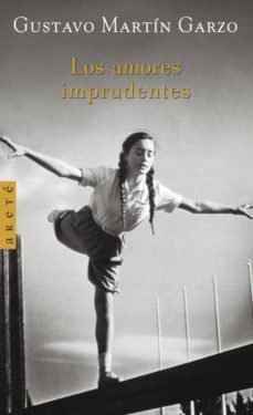 los amores imprudentes-gustavo martin garzo-9788426414793