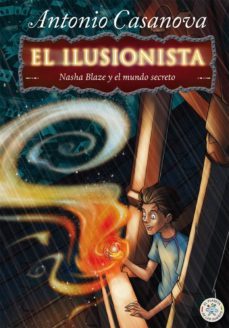 nasha blaze y el mundo secreto  - el ilusionista 1-9788427135093