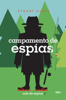 cole de espias 2. campamento de espías-stuart gibbs-9788427213593