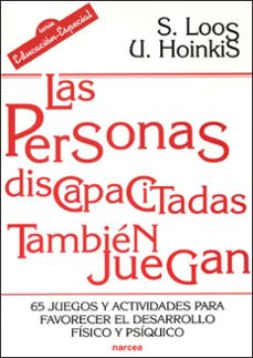 las personas discapacitadas tambien juegan-sigrid loos-u. hoinkis-9788427715493