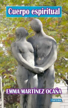 cuerpo espiritual (ebook)-emma martinez ocaña-9788427716193