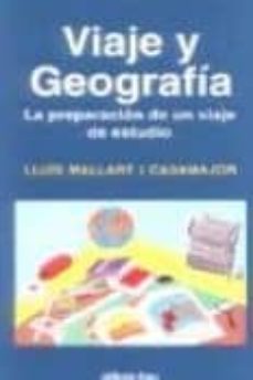 viaje y geografia-lluis mallart i casamajor-9788428109093