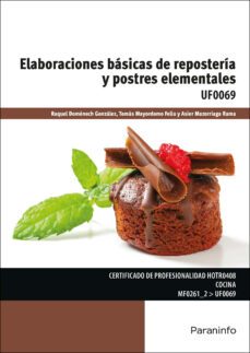 (uf0069) elaboracion basicas de reposteria y postres elementales-raquel domenech gonzalez-tomas mayordomo feliu-9788428337793