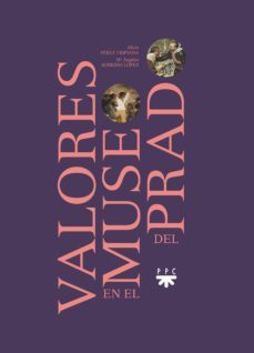 valores en el museo del prado-alicia perez tripiana-maria angeles sobrino-9788428839693
