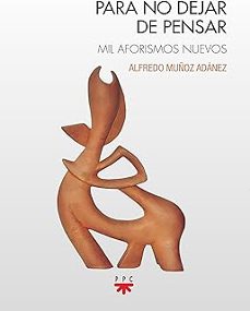 para no dejar de pensar-alfredo muñoz adanez-9788428843393