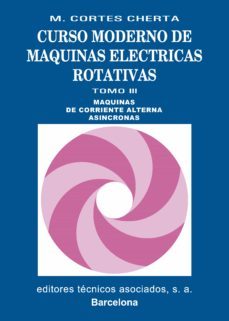curso moderno de maquinas electricas rotativas. tomo iii (ebook)-manuel cortes cherta-9788429192193