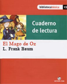 el mago de oz (cuaderno de lectura) biblioteca basica 13-9788430765393