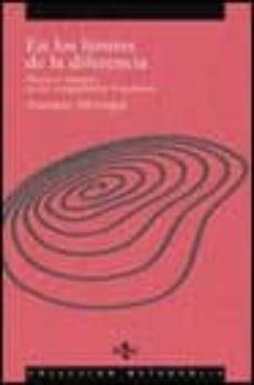 en los limites de la diferencia: poesia e imagen en las vanguardi as hispanicas-antonio monegal-9788430931293