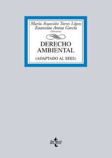 derecho ambiental (adaptado al eees)-maria asuncion torres lopez-9788430955893