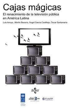 cajas magicas: el renacimiento de la television publica en americ a latina-9788430957293