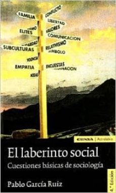 el laberinto social: cuestiones basicas de sociologia-9788431327293