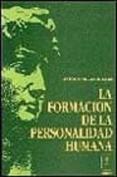 la formacion de la personalidad humana (7ª ed.)-antonio millan puelles-9788432100093