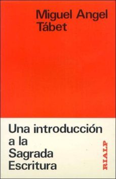 introduccion a la sagrada escritura, una-miguel angel tabet-9788432120893