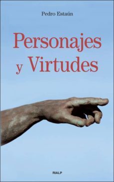 personajes y virtudes-pedro estaun-9788432138393
