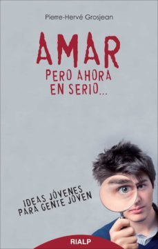 amar, pero ahora en serio (ebook)-pierre herve grosjean-9788432145193
