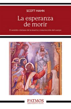 la esperanza de morir-scott hahn-9788432166693