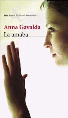 la amaba-anna gavalda-9788432227493
