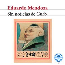 sin noticias de gurb (audiolibro)-eduardo mendoza-9788432235993