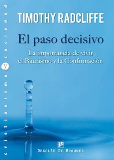 el paso decisivo-timothy radcliffe-9788433026293