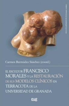 el escultor francisco morales-carmen bermudez sanchez-9788433860293