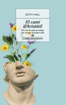 el cami d aristotil-edith hall-9788433918093